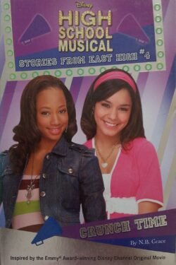 Crunch Time: Disney Stories from East High
