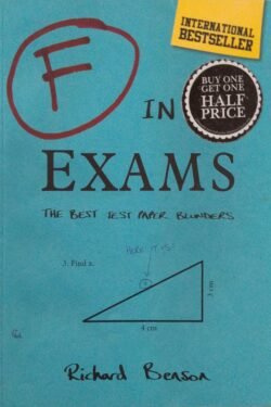F in Exams: The Best Test Paper Blunders: The Funniest Test Paper Blunders