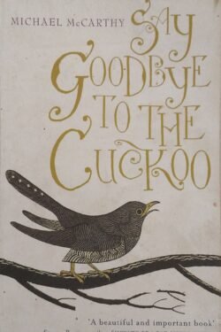 Say Goodbye to the Cuckoo