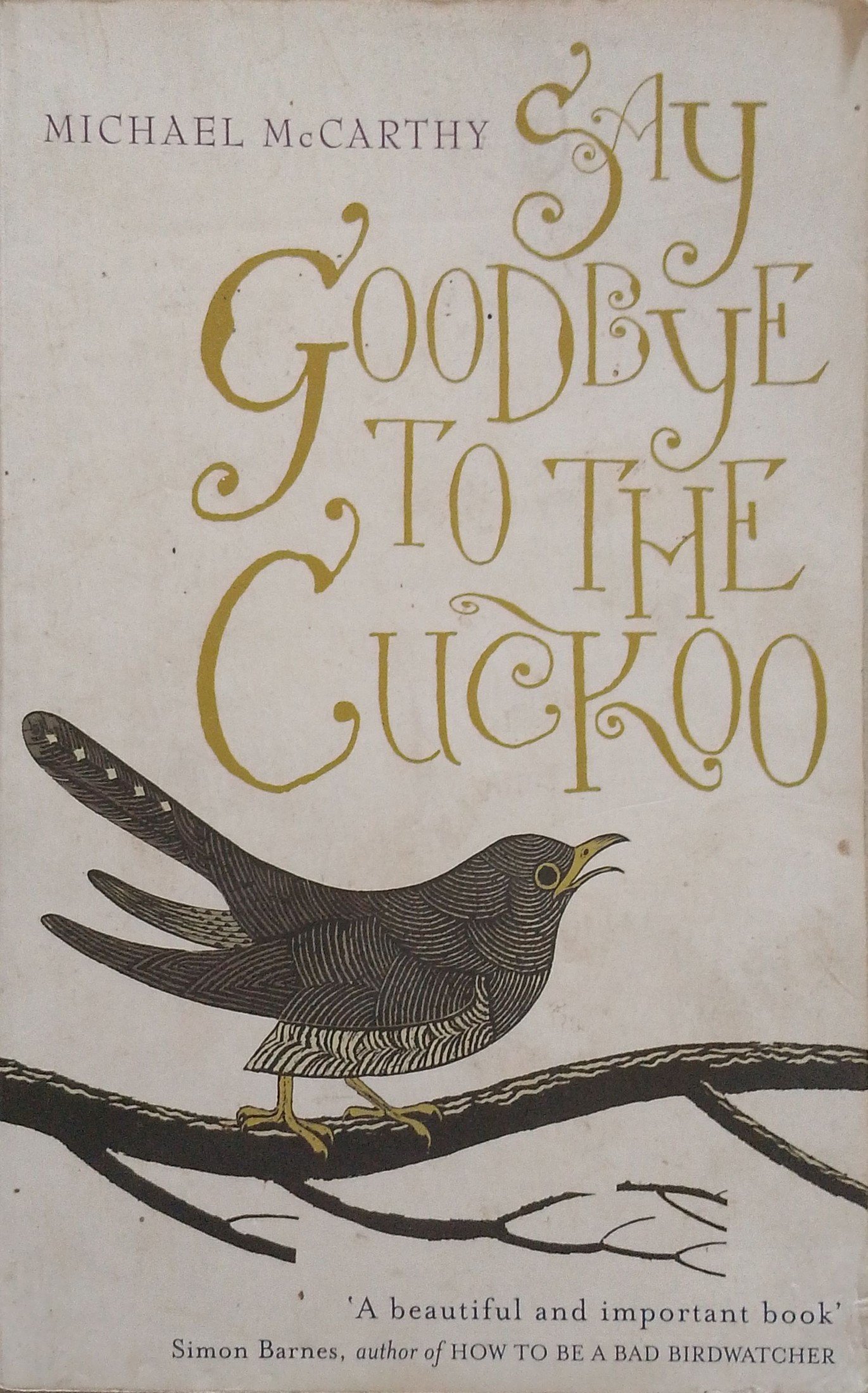Say Goodbye to the Cuckoo