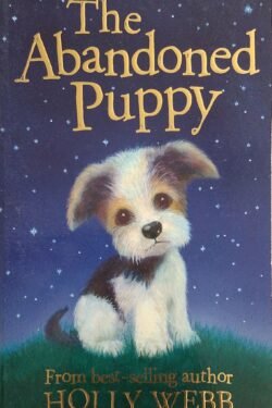 The Abandoned Puppy (Holly Webb Animal Stories) [Paperback] Holly Webb