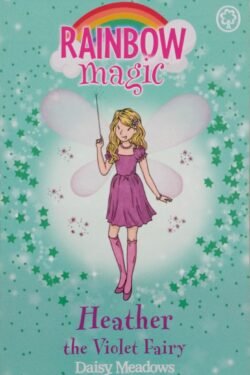 Rainbow Magic : Heather the Violet Fairy