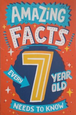 Amazing Facts Every 7 Year Old Needs to Know