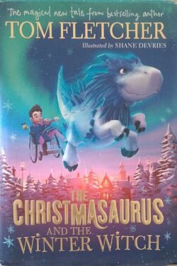 The Christmasaurus and the Winter Witch ( Hard Cover )