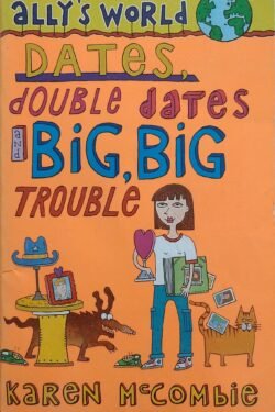 Dates, Double Dates and Big, Big Trouble