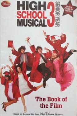 Disney High School Musical 3 (Disney Book Of The Film)