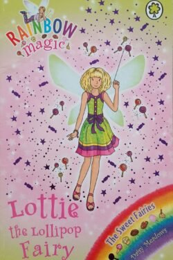 Rainbow Magic : Lottie the Lollipop Fairy