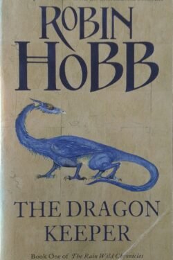 Dragon Keeper (The Rain Wild Chronicles)