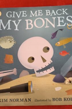 Give Me Back My Bones