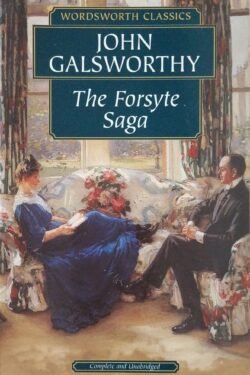 The Forsyte Saga (Wordsworth Classics)