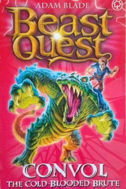 Beast Quest : Convol the Cold-blooded Brute