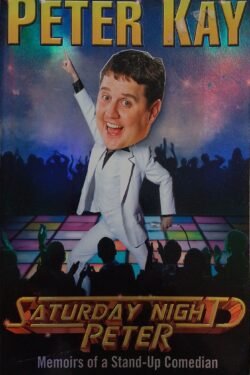 Saturday Night Peter: Memoirs of a Stand-Up Comedian