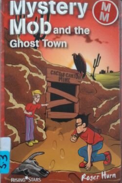 Mystery Mob and the Ghost Town Series