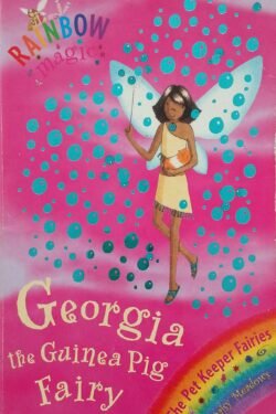 Rainbow Magic : Georgia the Guinea Pig Fairy