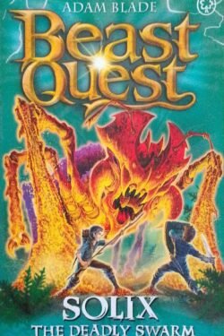 Beast Quest : Solix the Deadly Swarm