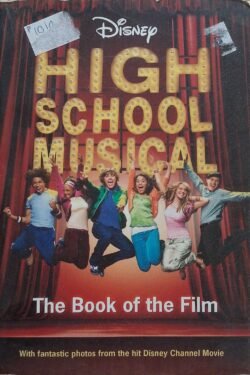 Disney High School Musical (Disney Book Of The Film)