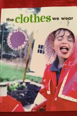 The Clothes We Wear